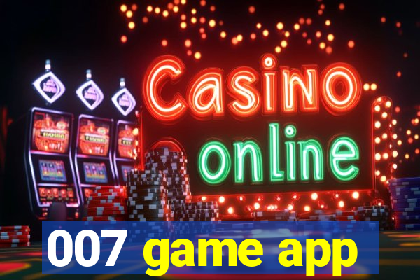 007 game app